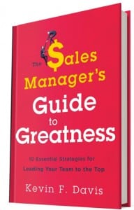 The Sales Manager's Guide to Greatness